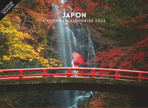 L'agenda-calendrier Japon. Edition 2026