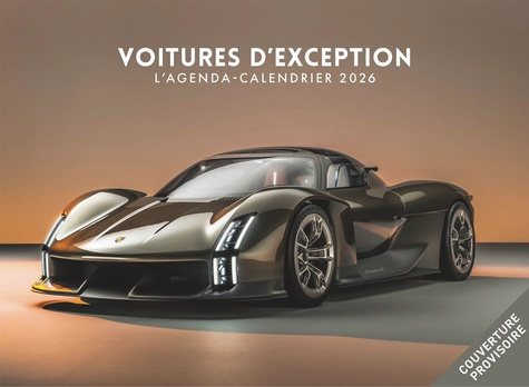L'agenda-calendrier Voitures d'exception. Edition 2026