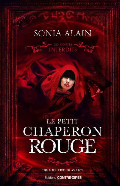 Le Petit Chaperon rouge. contes interdits