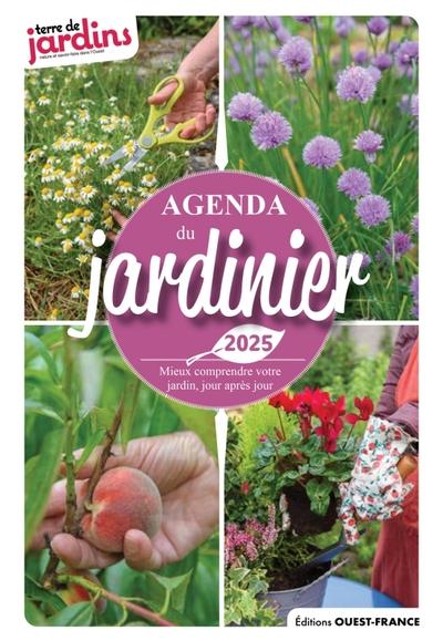 Agenda du jardinier. Edition 2025
