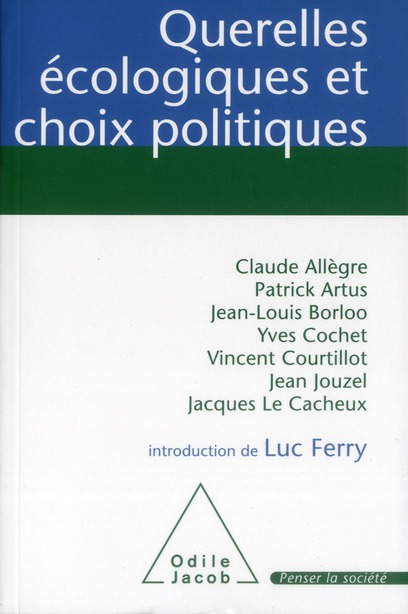 Querelles écologiques et choix politiques