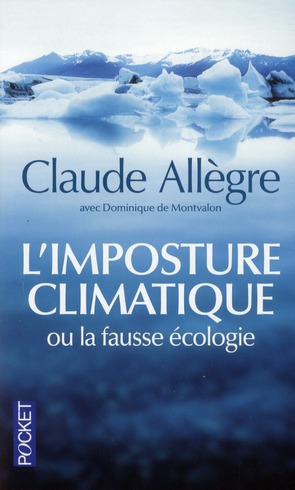 L'imposture climatique ou la fausse écologie