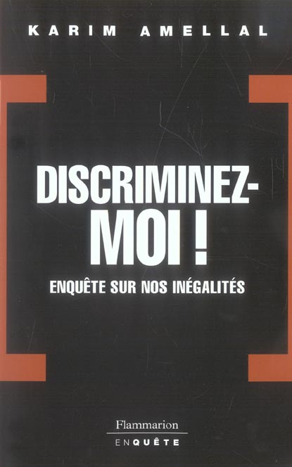 Discriminez-moi. Enquête sur nos inégalités