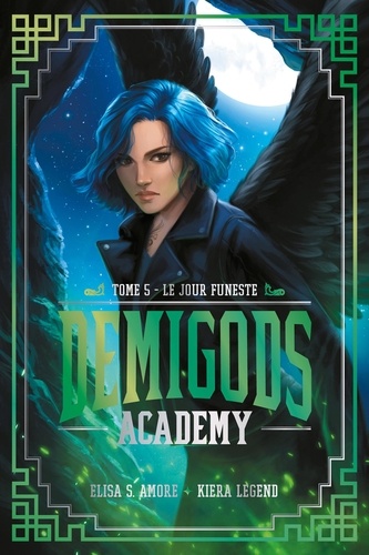 Demigods Academy Tome 5 : Le jour funeste