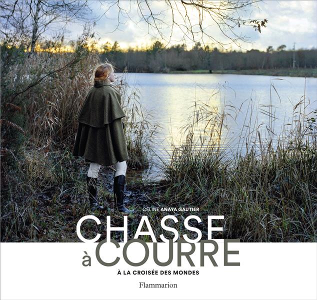 Chasse à courre. A la croisée des mondes