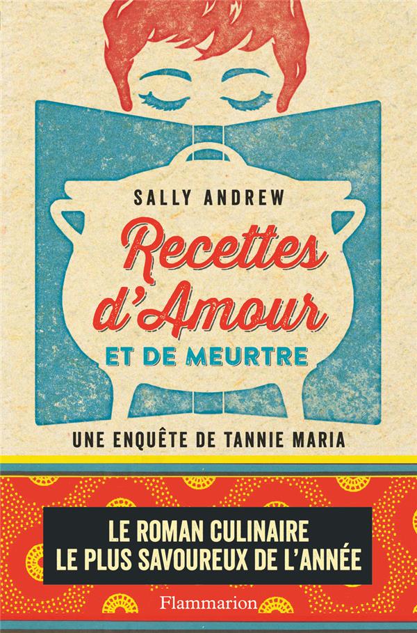 Recettes d'amour et de meurtre. Un mystère tannie Maria