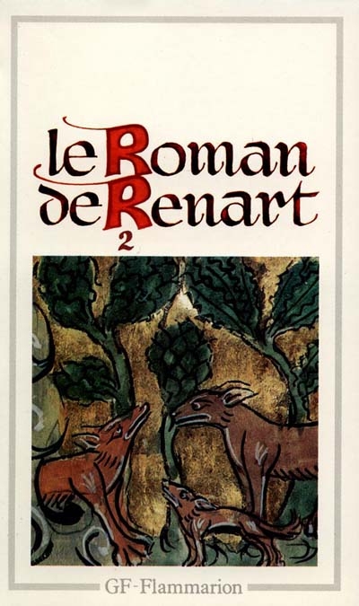 Le Roman de Renard. Tome 2
