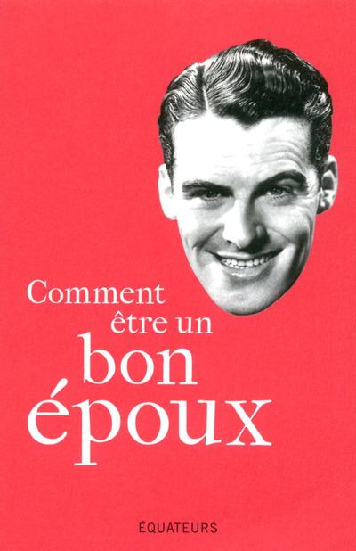 Comment être un bon époux