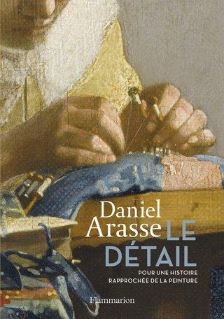 Le Détail. Pour une histoire rapprochée de la peinture