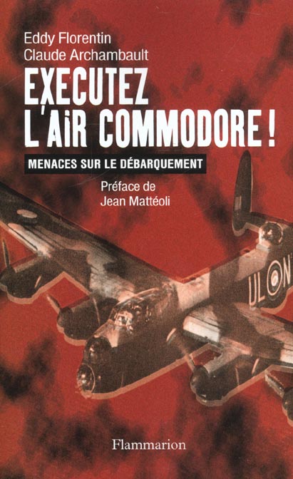 Exécutez l'Air Commodore ! Menaces sur le Débarquement
