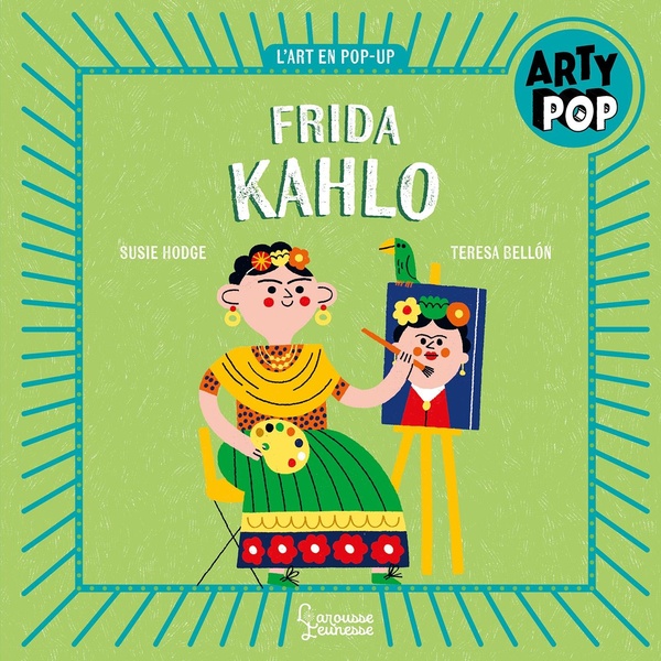 Frida Kahlo. L'art en pop-up