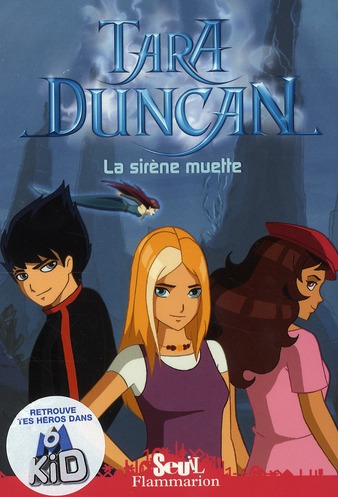 Tara Duncan Tome 1 : La sirène muette