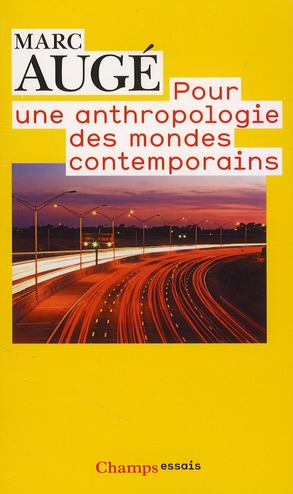 Pour une anthropologie des mondes contemporains