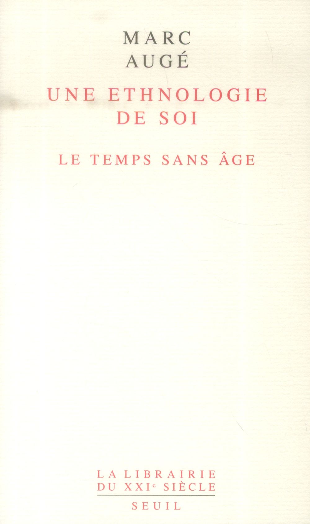 Une ethnologie de soi. Le temps sans âge
