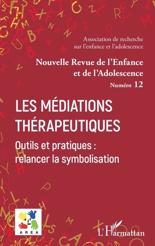 Nouvelle revue de l'enfance et de l'adolescence N° 12 : Les médiations thérapeutiques. Outils et pra