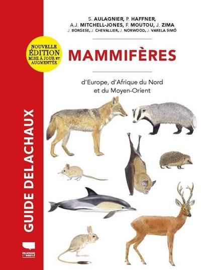 Mammifères d'Europe, d'Afrique du Nord et du Moyen-Orient. Edition revue et augmentée