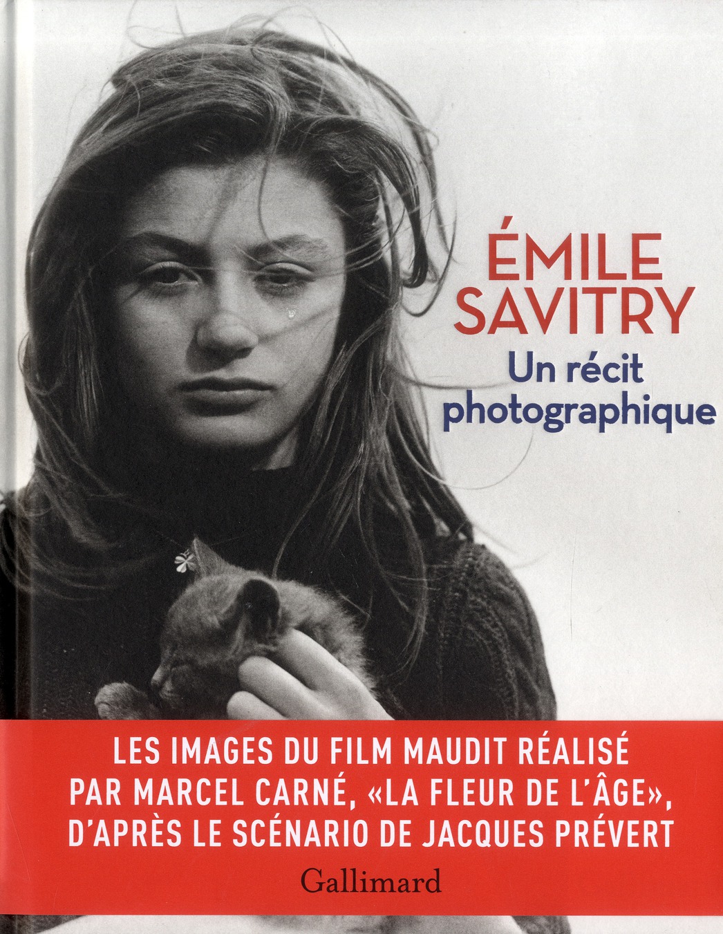 Emile Savitry, un récit photographique. La fleur de l'âge, le film maudit de Marcel Carné et Jacques
