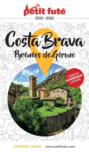 Petit Futé Costa Brava. Pyrénées de Gérone, Edition 2025-2026