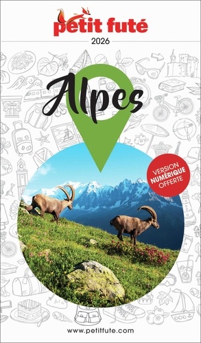 Petit Futé Alpes. Edition 2026