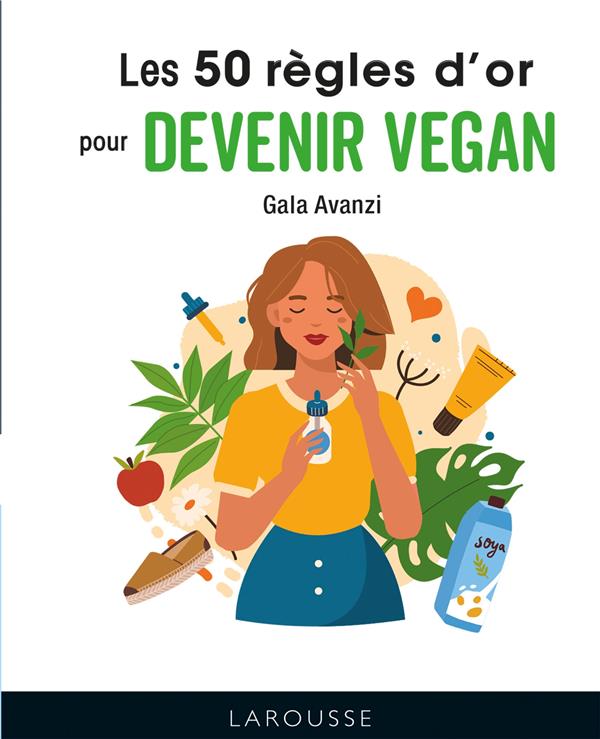 LES 50 REGLES D'OR POUR DEVENIR VEGAN