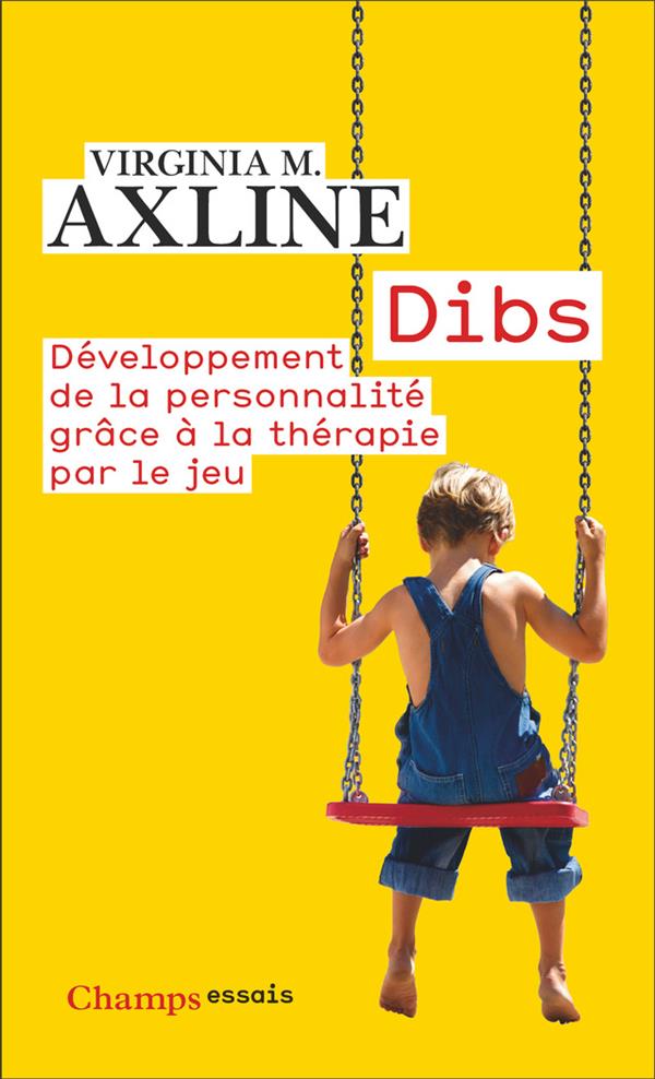 axline-virginia-m-dibs-developpement-de-la-personnalite-grace-a-la-therapie-par-le-jeu_0