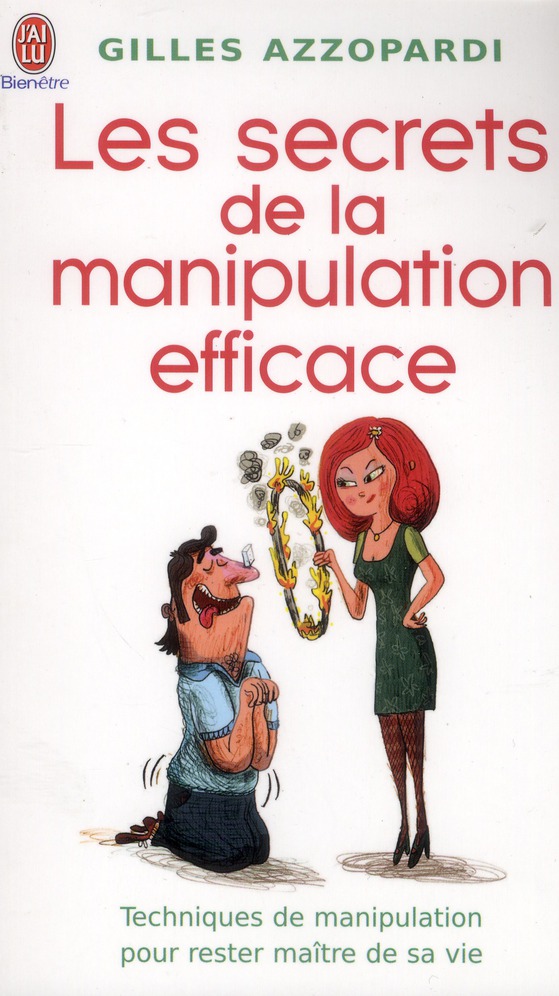 Les secrets de la manipulation efficace