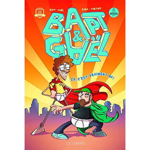 Bapt & Gaël. Ca, c'est vraiment BD !