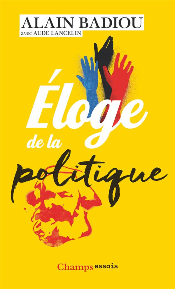 ELOGE DE LA POLITIQUE