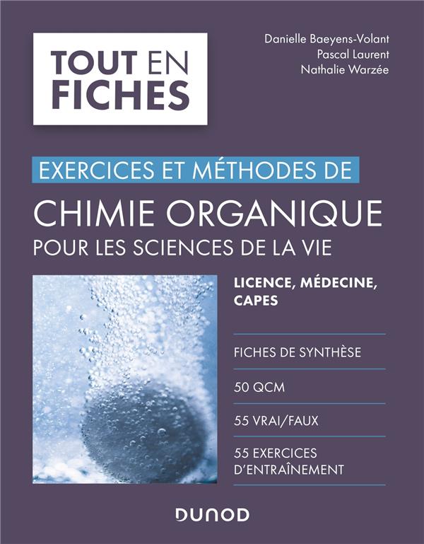 Chimie organique pour les sciences de la vie. Licence, médecine, Capes
