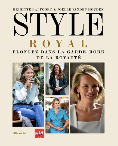 STYLE ROYAL - PLONGEZ DANS LA GARDE-ROBE DE LA ROYAUTE
