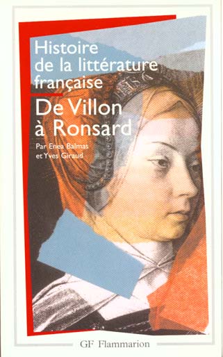 Histoire de la littérature française. De Villon à Ronsard