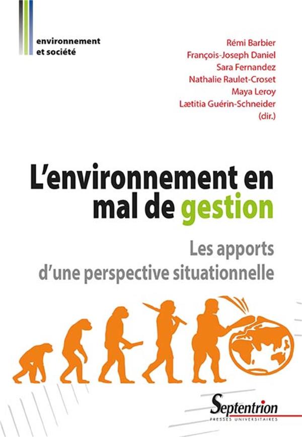 L'environnement en mal de gestion. Les apports d'une perspective situationnelle