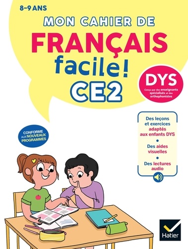 Mon cahier de Français facile ! CE2 [ADAPTE AUX DYS