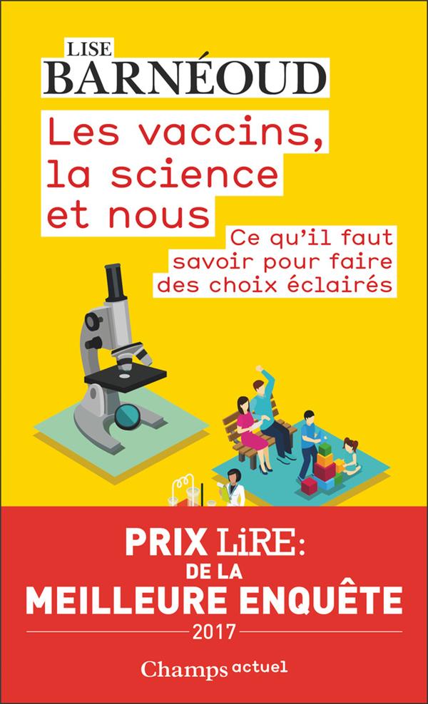 Les vaccins, la science et nous. Ce qu'il faut savoir pour faire des choix éclairés, 2e édition