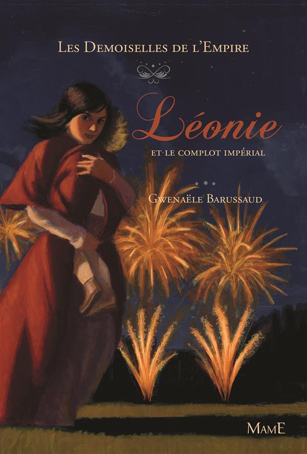 Les Demoiselles de l'Empire Tome 3 : Léonie et le complot impérial