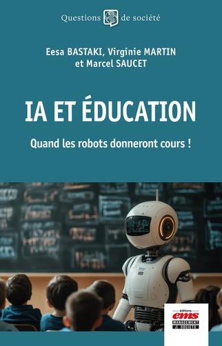 IA et éducation. Quand les robots donneront cours !