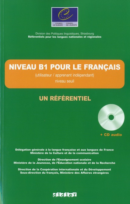 Niveau B1 pour le français (apprenant/utilisateur indépendant). Niveau seuil, avec 1 CD audio