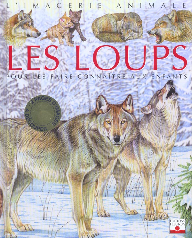 Les loups. Pour les faire connaître aux enfants