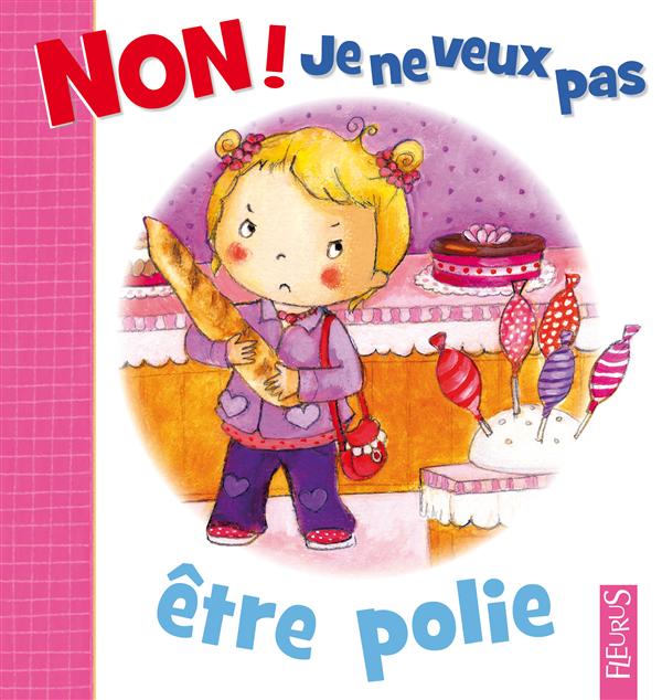 Non! Je ne veux pas être polie