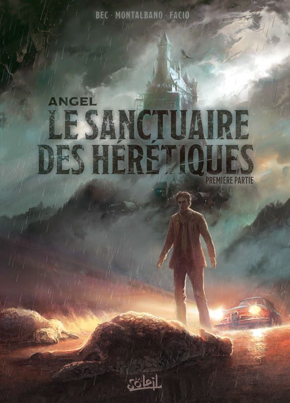 Angel : Le Sanctuaire des hérétiques Tome 1 : Première partie