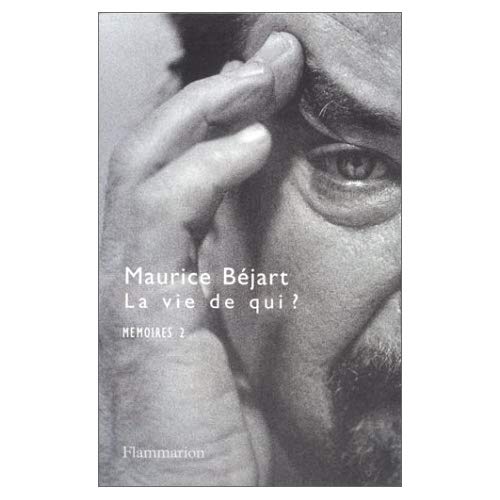 MEMOIRES. Tome 2, La vie de qui ?