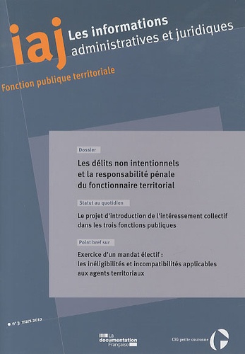 Les informations administratives et juridiques N° 3 mars 2010 : Les délits non intentionnels et la r