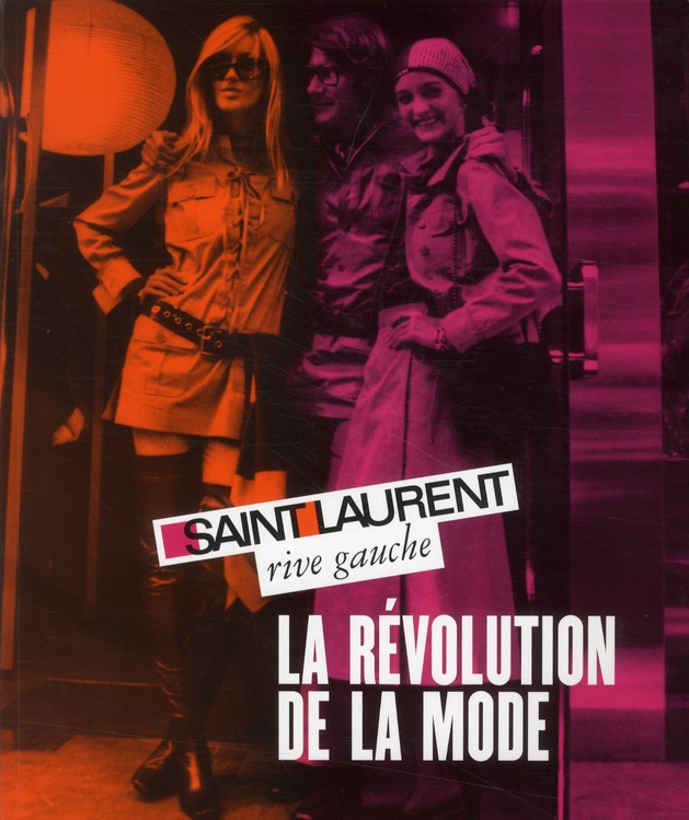 Saint-Laurent rive gauche, la révolution de la mode