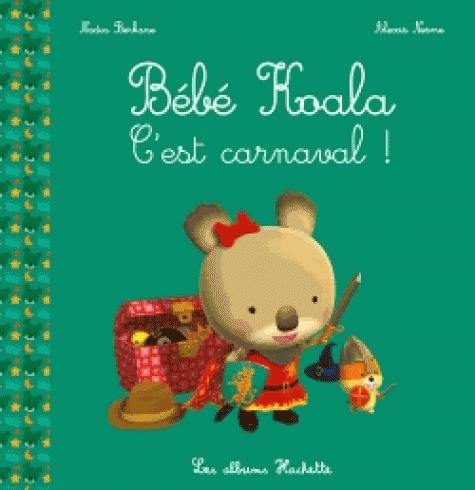 BEBE KOALA - C'EST CARNAVAL !