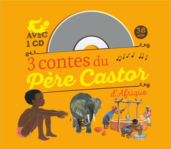 3 contes du Père Castor d'Afrique. Avec 1 CD audio