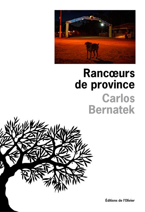Rancoeurs de province