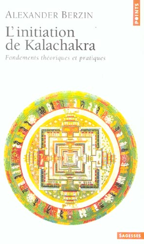 Initiation de Kalachakra. Fondements théoriques et pratiques
