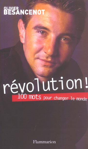 besancenot-olivier-revolution-100-mots-pour-changer-le-monde_0