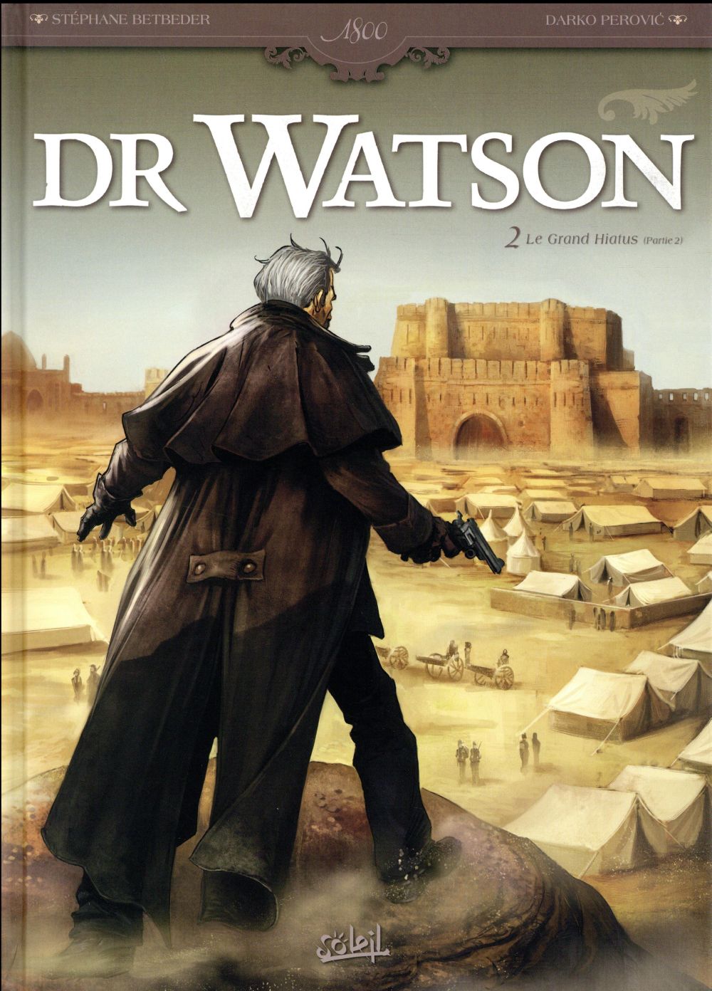 DR WATSON T02 - LE GRAND HIATUS PARTIE 2