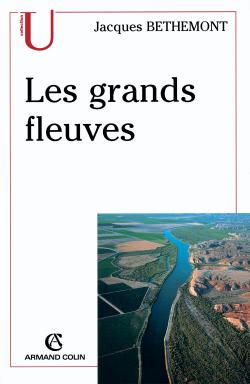 Les grands fleuves. Entre nature et société, 2ème édition